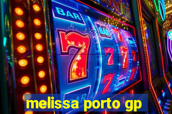 melissa porto gp